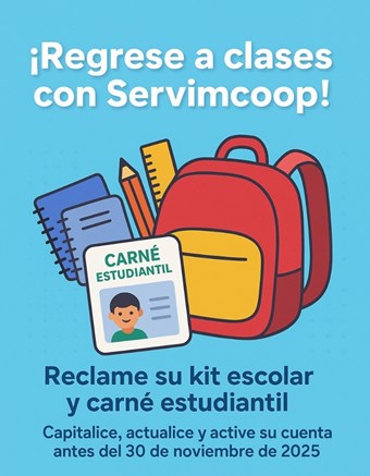 ¡REGRESE A CLASES CON SERVIMCOOP!